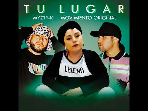 MYZTY-K - TU LUGAR  FT   @movimient0riginal