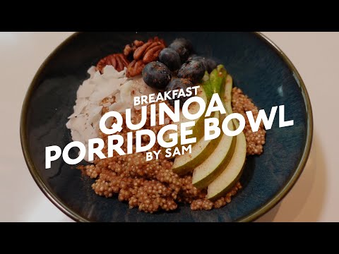 QUINOA PORRIDGE RECIPE BOWL | GLUTEN FREE HIGH PROTEIN BREAKFAST