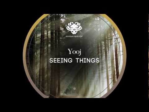 Yooj - Seeing Things (Original Mix)
