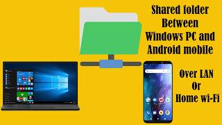 How to Access Windows Folder From Android (Shared folder over LAN/Wi-Fi)
