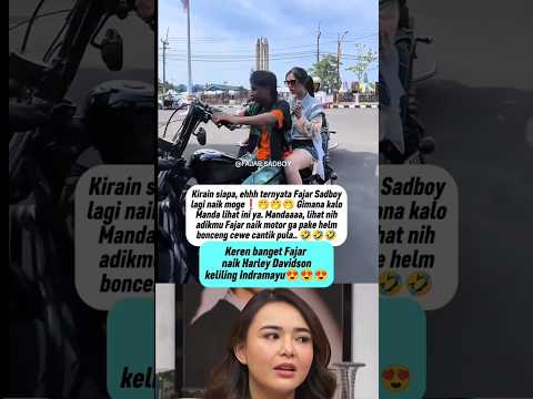 FAJAR SADBOY NAIK MOGE SM CEWE❗#shortvideo #masukberanda #fajarsadboy #harleydavidson #trending #fyp
