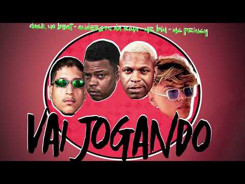 VAI JOGANDO - DUCK NO BEAT - ANDERSON DA RIMA - MC PRINCY feat. MR BIM