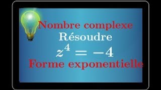 Nombres complexes : Résolutions d'équations