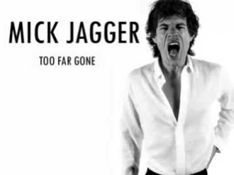 download lagu mp3 mp4 Mick Jagger Too Far Gone, download lagu Mick Jagger Too Far Gone gratis, unduh video klip Mick Jagger Too Far Gone