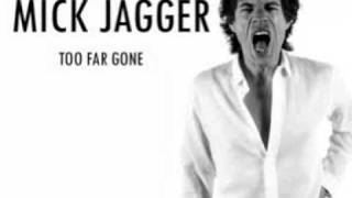 Mick Jagger - Too Far Gone