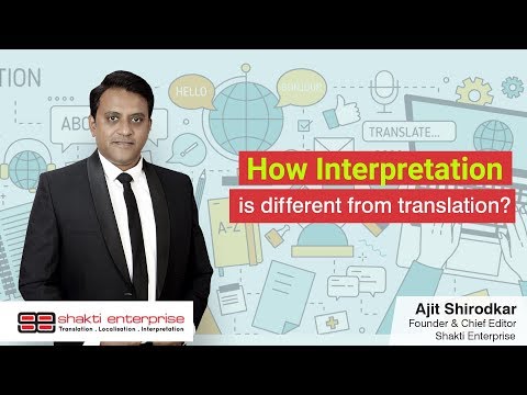 How interpretation is different from translation?