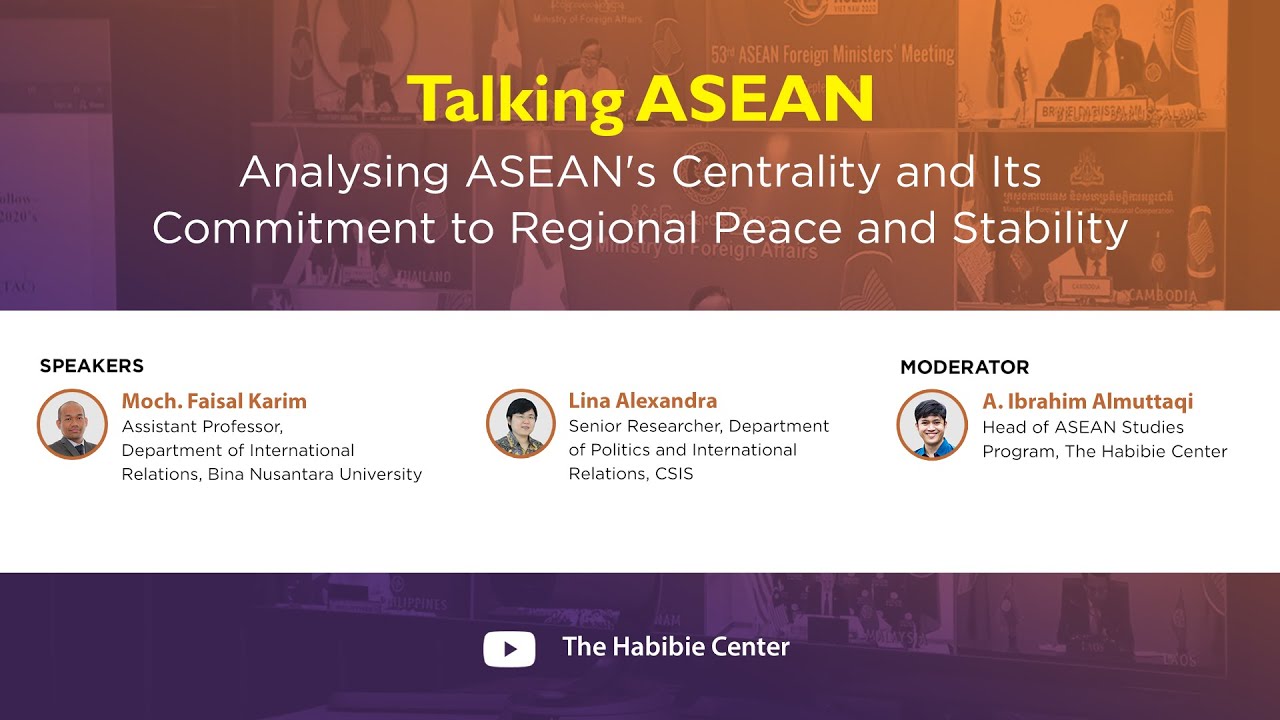 Talking ASEAN on "Analysing ASEAN's Centrality and Its Commitment to Regional Peace and Stability"