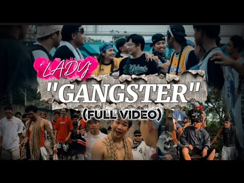 "LADY GANGSTER" (FULL VIDEO)