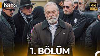 Baba 1. Bölüm (4K)