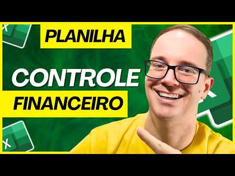 Como Fazer Planilha no Excel para Controle Financeiro em 2025