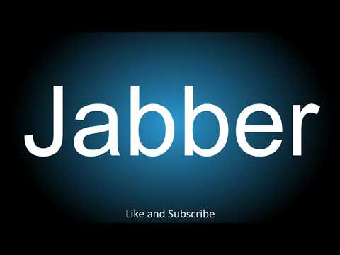 How to correctly pronounce - Jabber.