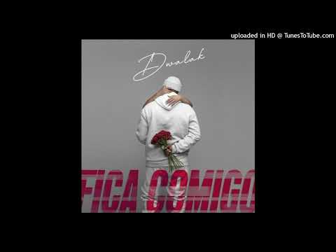 Dwalak - Fica Comigo (Audio)