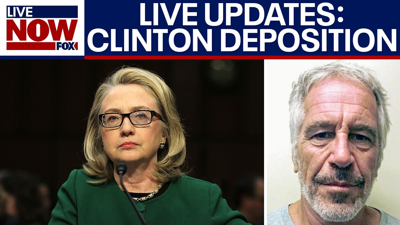 LIVE THURSDAY: Hillary Clinton deposition LIVE UPDATES, Epstein Files