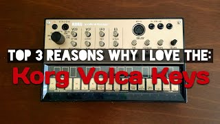 Video thumbnail for Top 3 reasons Why I love the: Korg Volca Keys | Sound Demo / Mini Review by littleBIGsynths / Mod Maquina