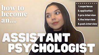 How to get a job as an Assistant Psychologist in 2021
