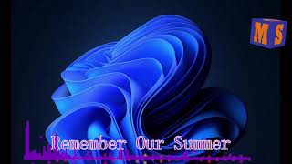 Download lagu (Songs 2021)   Remember our summer : Piano version   Music  (记住我们的夏天)  (钢琴版) mp3