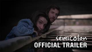 Semicolon | Official Trailer (2026)