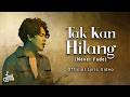 Budi Doremi - Tak Kan Hilang (Official Lyric Video)
