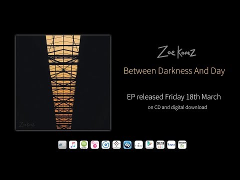 Zoe Konez - Between Darkness And Day - EP preview