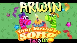 Tina & Tin Happy Birthday ARWIN (Personalized Songs For Kids) #PersonalizedSongs