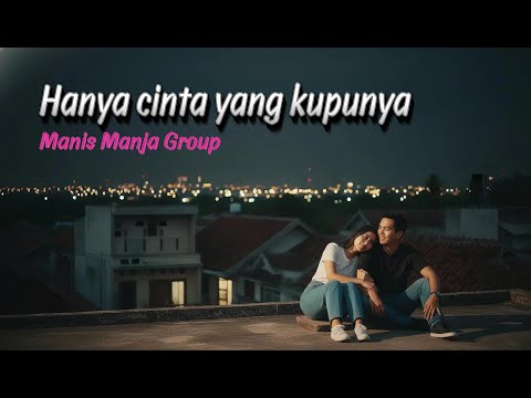 Hanya Cinta Yang Kupunya - Manis Manja group - cipt.Sonny Jarots,cover by feixia,#dangdut #cover