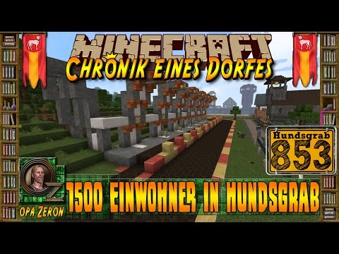 Minecraft #853-Chronik eines Dorfes-1500 Einwohner in Hundsgrab[HD+Deutsch]