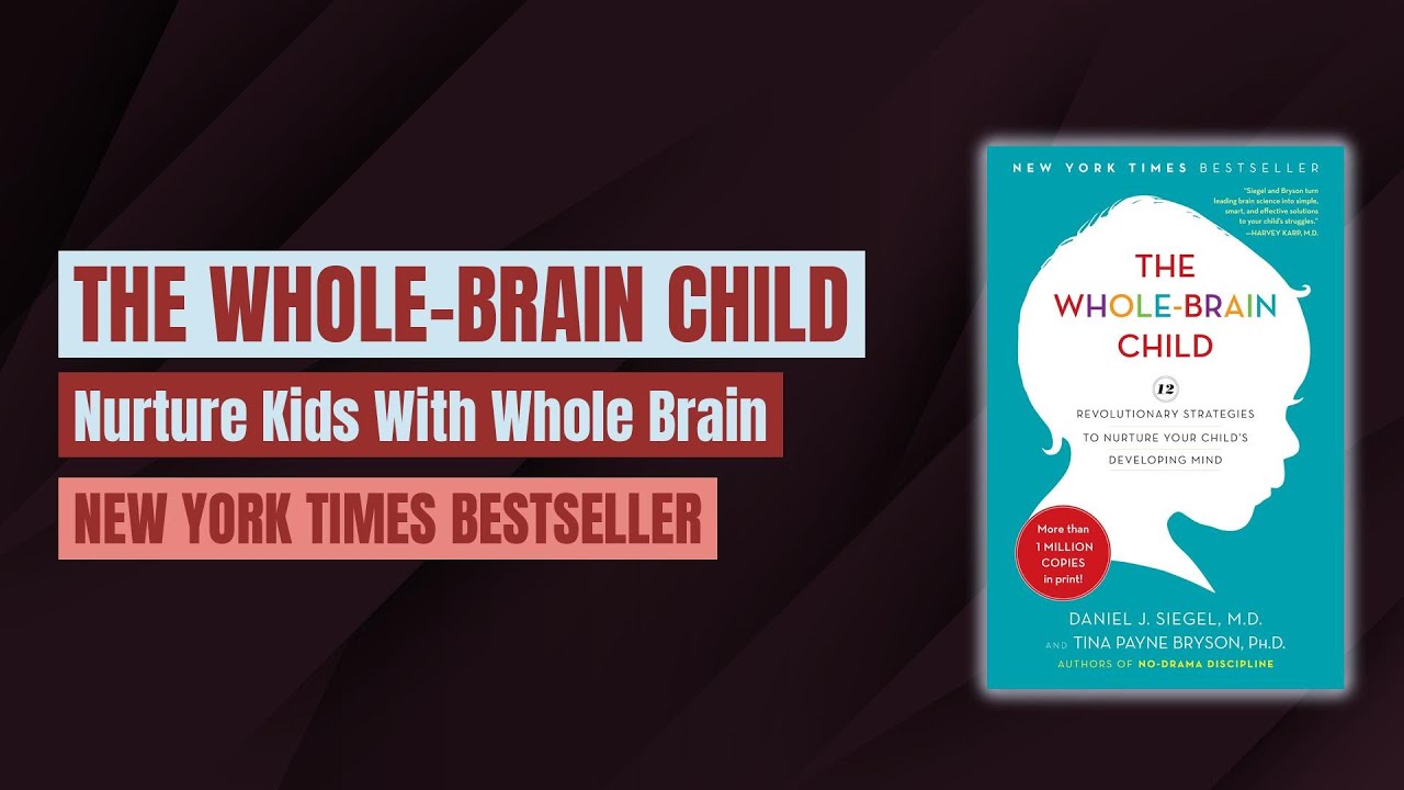 The Whole-Brain Child | Audiobook with Text (Condensed)