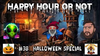 The Happy Hour Or Not #38 Halloween Special (Otherwise known as the Labour Budget)
