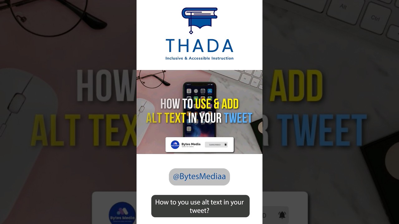 #accessibility #twitter #alttext @bytesmediaa #tweet #tweets #thada #accessibilitymadeeasy #ADA