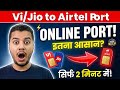 Vi Jio To Airtel Port Online 2026 Ghar Baithe MNP Kaise Kare FREE Easy Process
