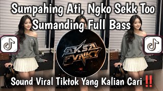 Download lagu DJ SUMPAHING ATI NGKOO SEKK TO🔥DJ SUMANDING ARYA GALIH FULL BASS | DJ JAWA TERBARU 2026🔥🎧 mp3