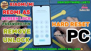 Redmi A5 Hard Reset | Xiaomi Redmi A5 Password Unlock | All Redmi Screen Lock Remove