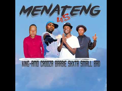 MENATENG 45 HIT (King-Amo X LiL'Crooza X Barbie Shxta X SmallBad)