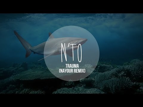 N'to - Trauma (Nayour Remix) [Free download]
