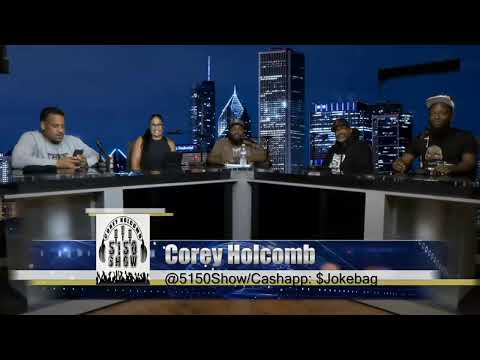 The Corey Holcomb 5150 Live 8.25.2020