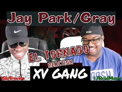 Jay Park (박재범), Gray (그레이) - El Tornado REACTION