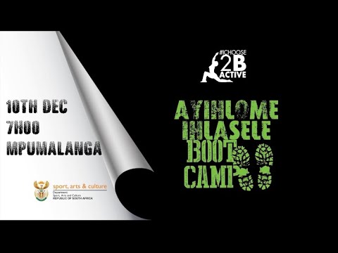 Ayihlome Ihlasele Bootcamp Emalahleni - Mpumalanga | Promo