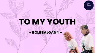 Download lagu TO MY YOUTH - BOL4 (easy lirik dan terjemahan) mp3