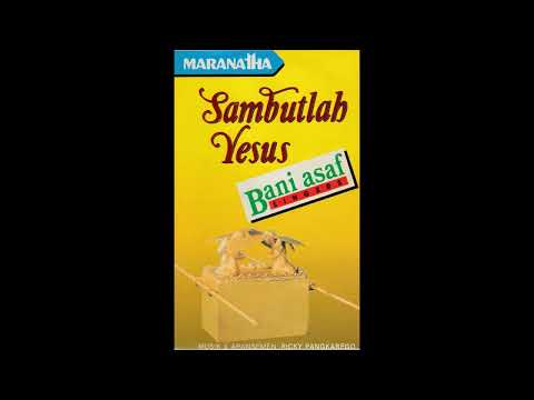 Sanip Yesaya & Bani Asaf Singers - Sambutlah Yesus (Full Album 1989)