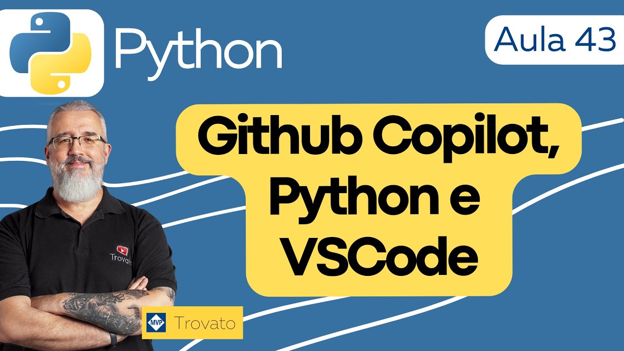 [Aula 43] - Python - GitHub Copilot no Visual Studio Code