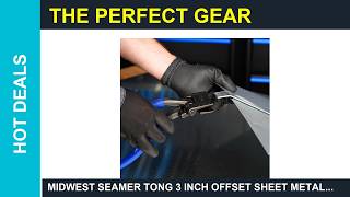MIDWEST Seamer Tong 3 Inch Offset Sheet Metal Metal sheet bending mach