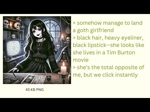 Anon Discovers His Goth Girlfriend is Absolutely Unhinged | 4Chan Greentext Stories
