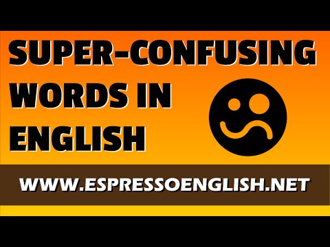 16 Super-Confusing Words in English