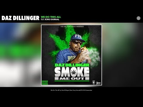 Daz Dillinger - We Do This All (Audio) (feat. King Kamaal)