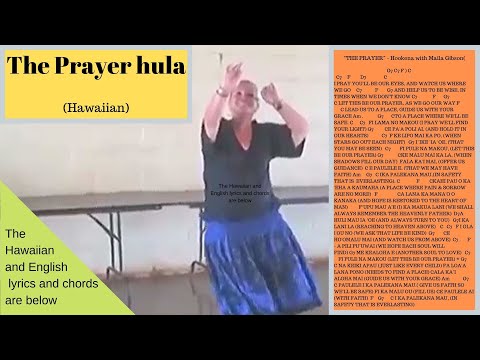 The Prayer hula dance, Hawaiian, English lyrics, chords, (Hookena with Maila Gibson)