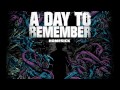 A Day To Remember - Homesick (Lyrics + High Quality)