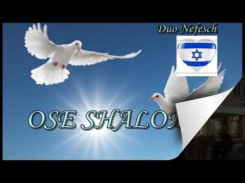 Ose Schalom. Duo Nefesch