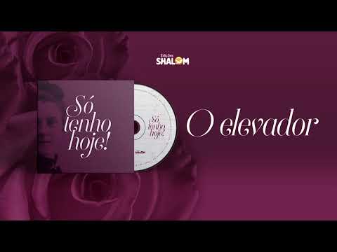O elevador | SÓ TENHO HOJE