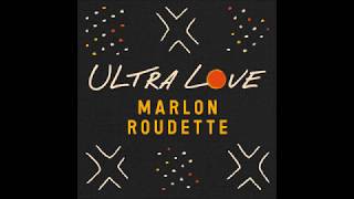 Marlon Roudette - Ultra Love (Stadic Remix)