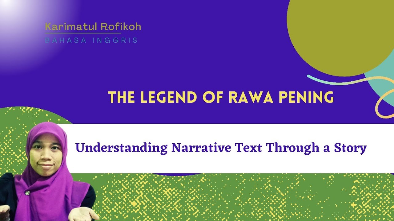 The Legend of Rawa Pening, Understanding Narrative Text Through a Story